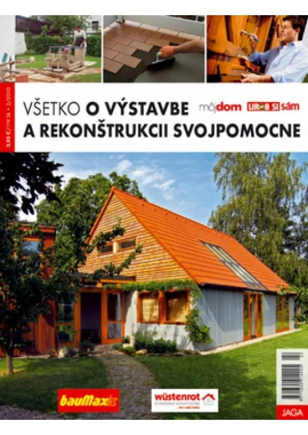 Kolektív autorov - Všetko o výstavbe a rekonštrukcii svojpomocne 2/2010