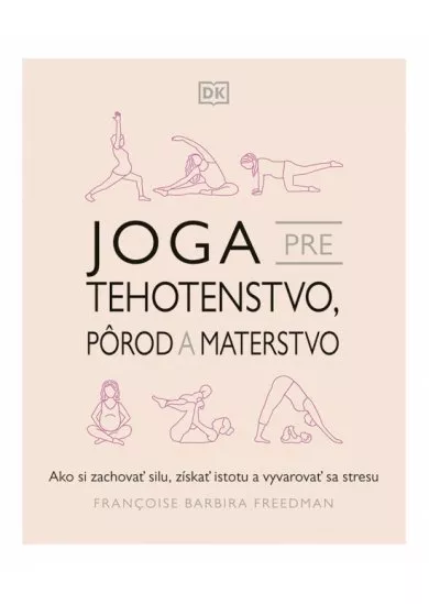 Joga pre tehotenstvo, pôrod a materstvo