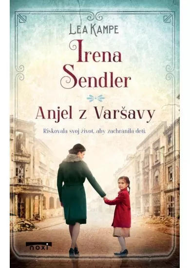 Irena Sendler - Anjel z Varšavy