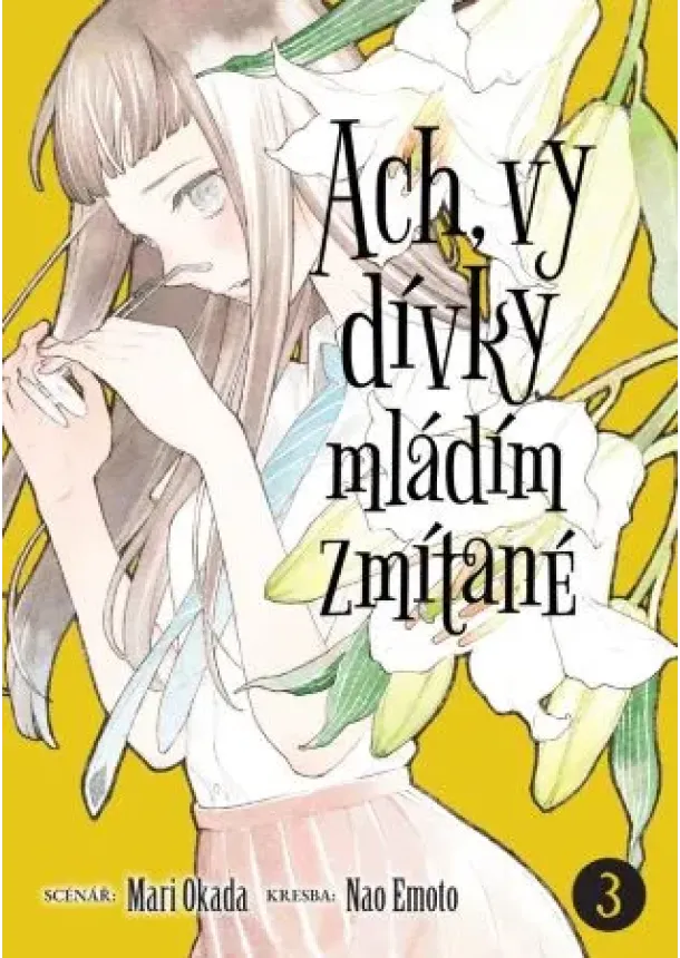 Mari Okada - Ach, vy dívky mládím zmítané 3