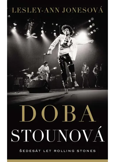 Doba stounová -  Šedesát let Rolling Stones