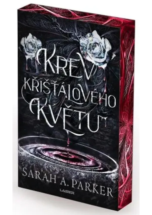 Sarah A. Parker - Krev křišťálového květu - limitovaná edice - Květ z křišťálu (1.díl)
