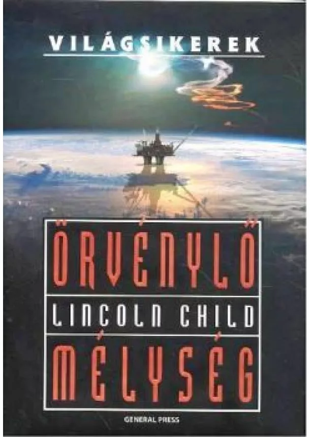 LINCOLN CHILD - ÖRVÉNYLŐ MÉLYSÉG