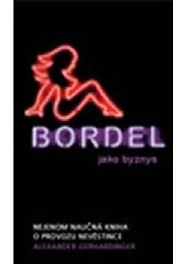Alexander Gerhardinger - Bordel jako byznys