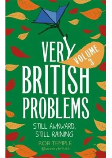 Very British Problems Volume III : Still