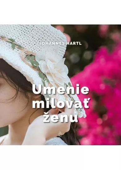 Umenie milovať ženu