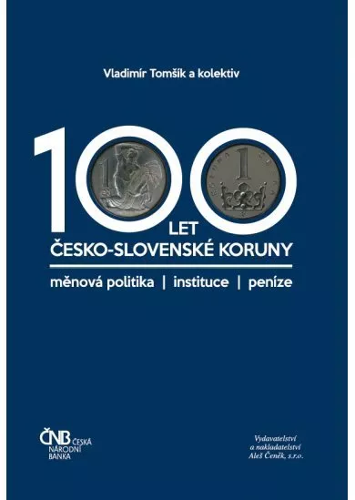 100 let česko-slovenské koruny
