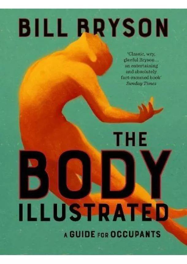 Bill Bryson - THE BODY - ILLUSTRATED
