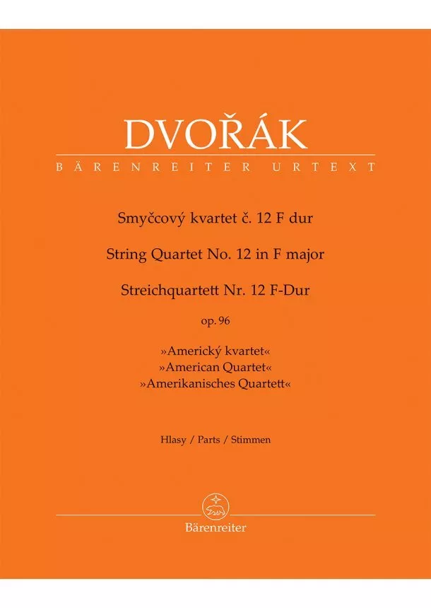 Antonín Dvořák  - Smyčcový kvartet č. 12 F dur op. 96