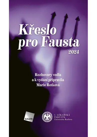 Křeslo pro Fausta 2024 - Rozhovory vedla a k vydání připravila Marie Retková