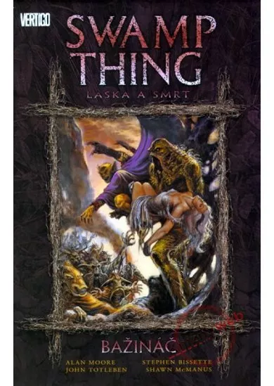 Swamp Thing – Bažináč 2 - Láska a smrt