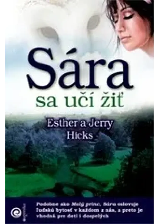 Esther Hicks, Jerry Hicks  - Sára sa učí žiť