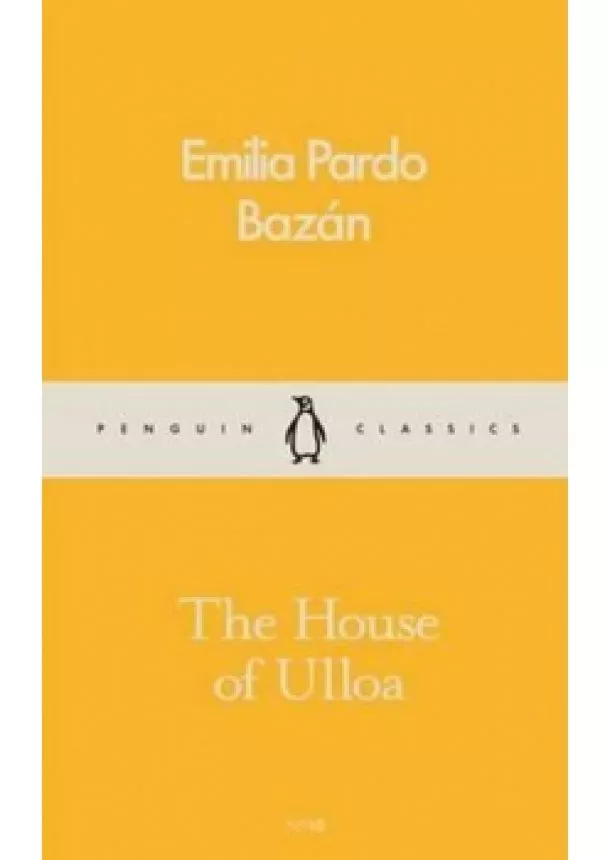 Emilia Pardo Bazán - The House of Ulloa