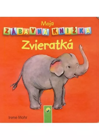 Moja zábavná knižka - Zvieratká