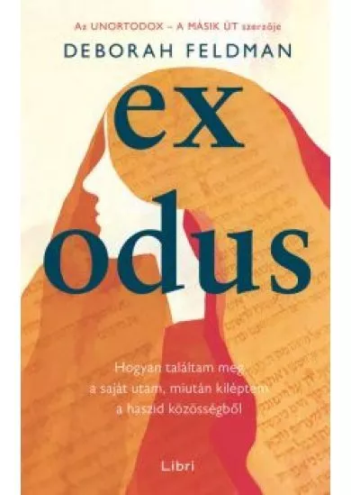 Exodus - Hogyan találtam meg a saját utam, miután kiléptem a haszid közösségből