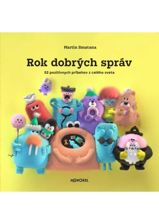 Martin Smatana - Rok dobrých správ 3 - 52 pozitívnych príbehov z celého sveta