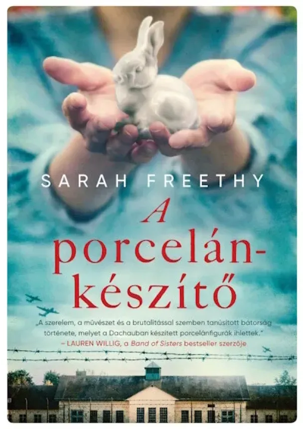 Sarah Freethy - A porcelánkészítő