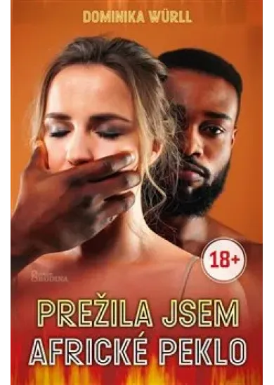 Přežila jsem africké peklo