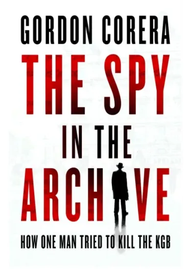 The Spy in the Archive