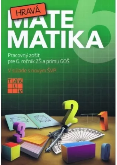 Hravá matematika 6 ( nov. vydanie )