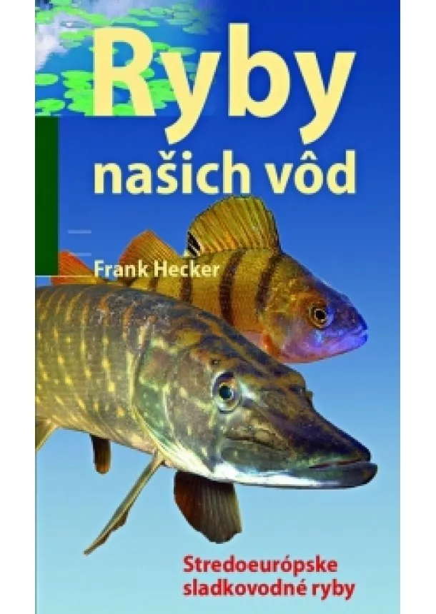 Frank Hecker - Ryby našich vôd