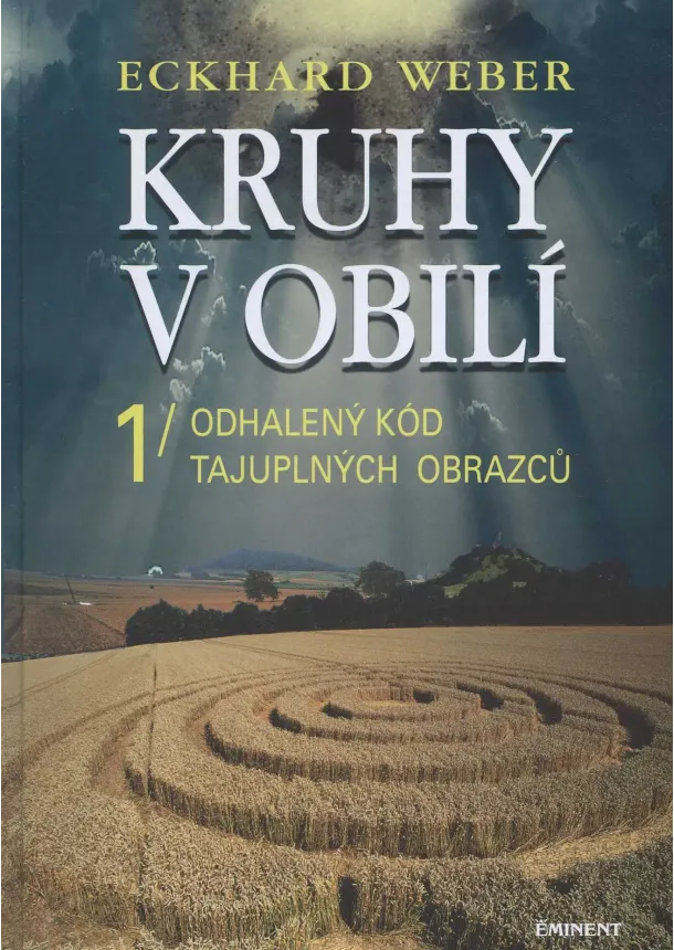 Eckhard Weber - Kruhy v obilí 1