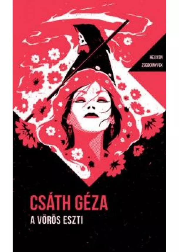 Csáth Géza - A vörös Eszti - Helikon Zsebkönyvek 85.
