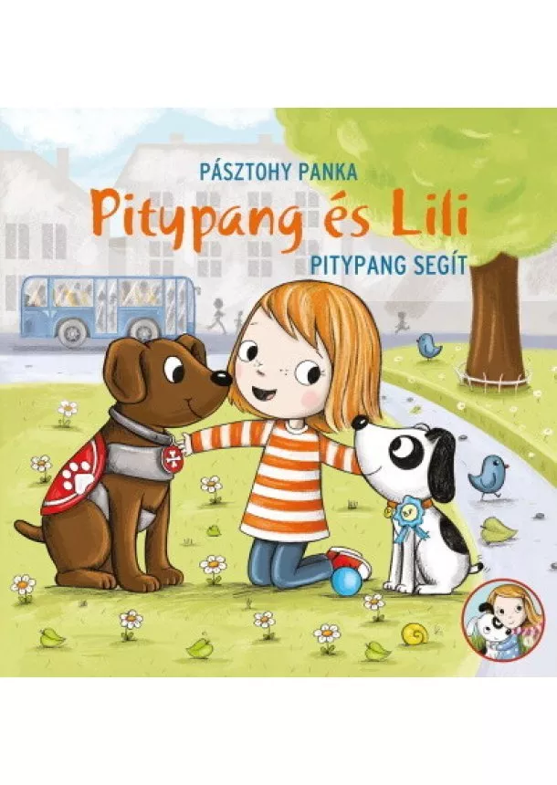 Pásztohy Panka - Pitypang segít - Pitypang és Lili (új kiadás)