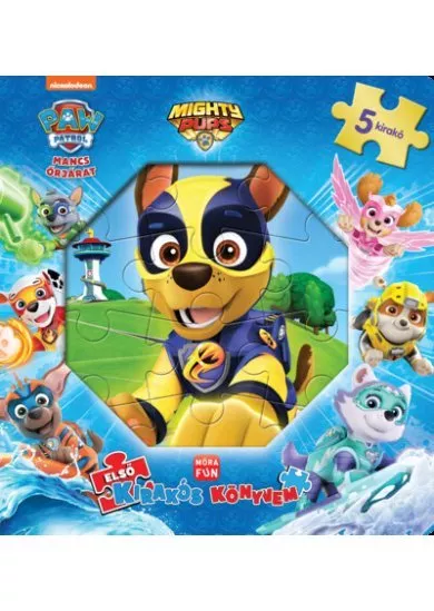 Mancs Őrjárat - Mighty pups: Első kirakós könyvem - 5 kirakóval