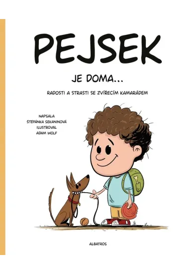 Pejsek je doma...
