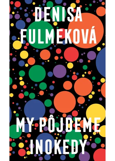 My pôjdeme inokedy