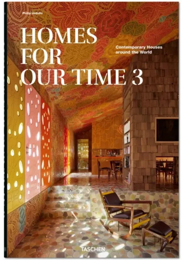 Philip Jodidio - Homes for Our Time. Contemporary Houses around the World. Vol. 3