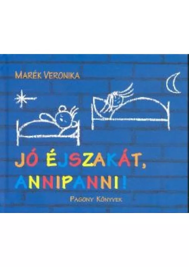 MARÉK VERONIKA - JÓ ÉJSZAKÁT, ANNIPANNI!
