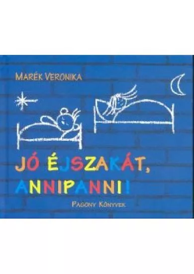 JÓ ÉJSZAKÁT, ANNIPANNI!