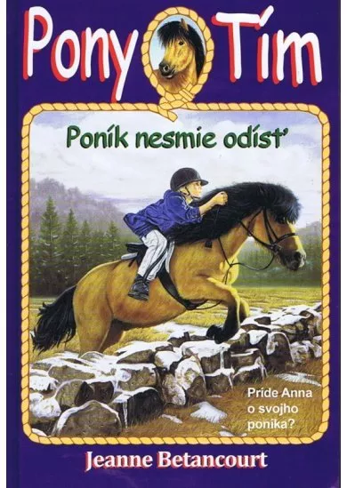 Poník nesmie odísť (Pony Tím 2)