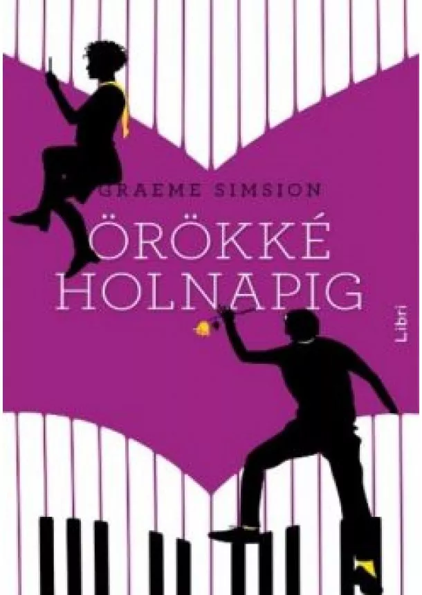 Graeme Simsion - Örökké, holnapig