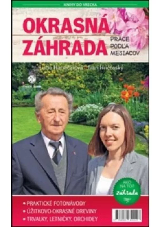 Ivan Hričovský,Lucia Harničárová - Okrasná záhrada:Práce podľa mesiacov