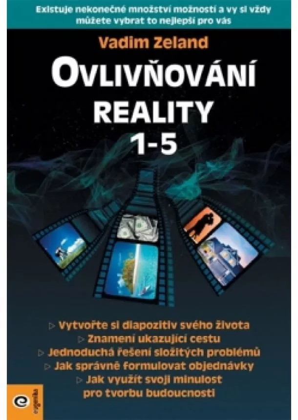 Vadim Zeland - Ovlivňování reality 1-5