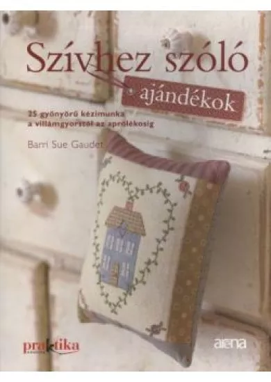 SZÍVHEZ SZÓLÓ AJÁNDÉKOK