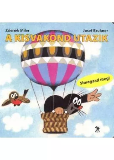 A KISVAKOND UTAZIK