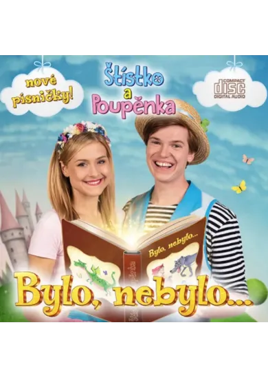 Štístko a Poupěnka: Bylo, nebylo... - CD