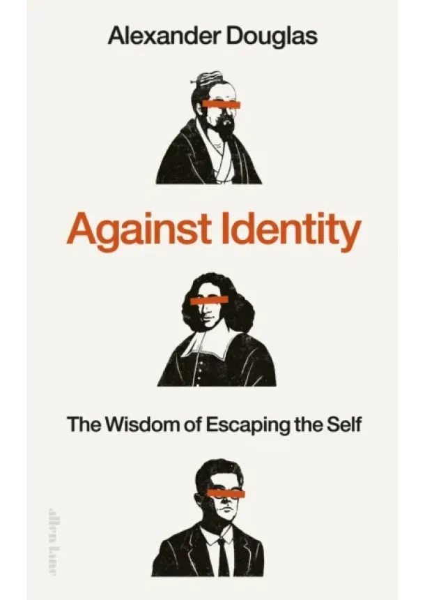 Alexander Douglas - Against Identity