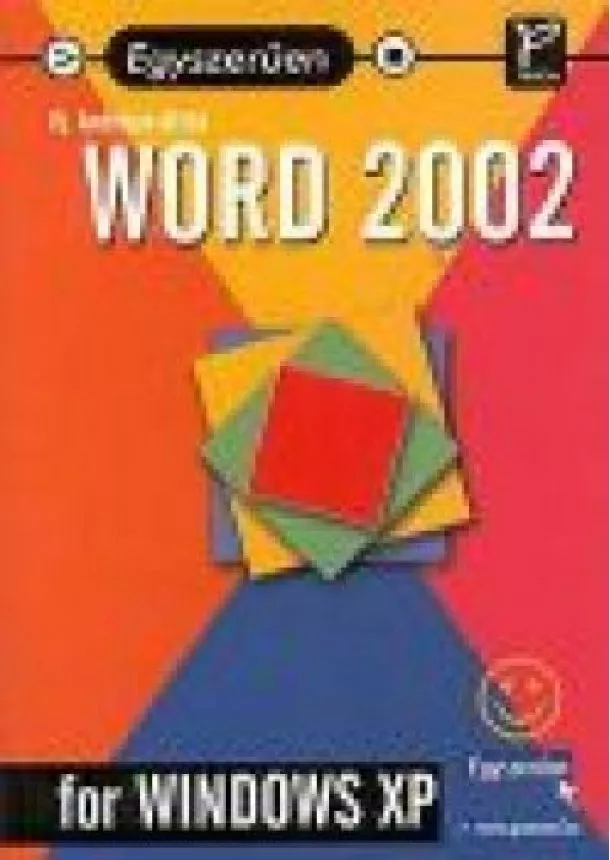 IFJ. AMBRÓZAI ATTILA - WORD 2002 FOR WINDOWS XP