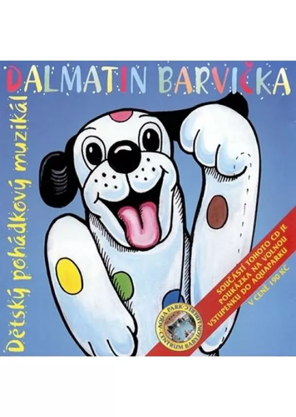Popron music & publishing s.r.o. - VARIOUS  DALMATIN BARVIČKA - DĚTSKÝ POHÁDKOVÝ