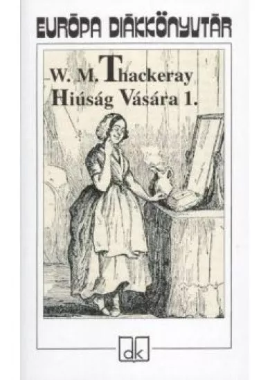 Hiúság vására 1-2.