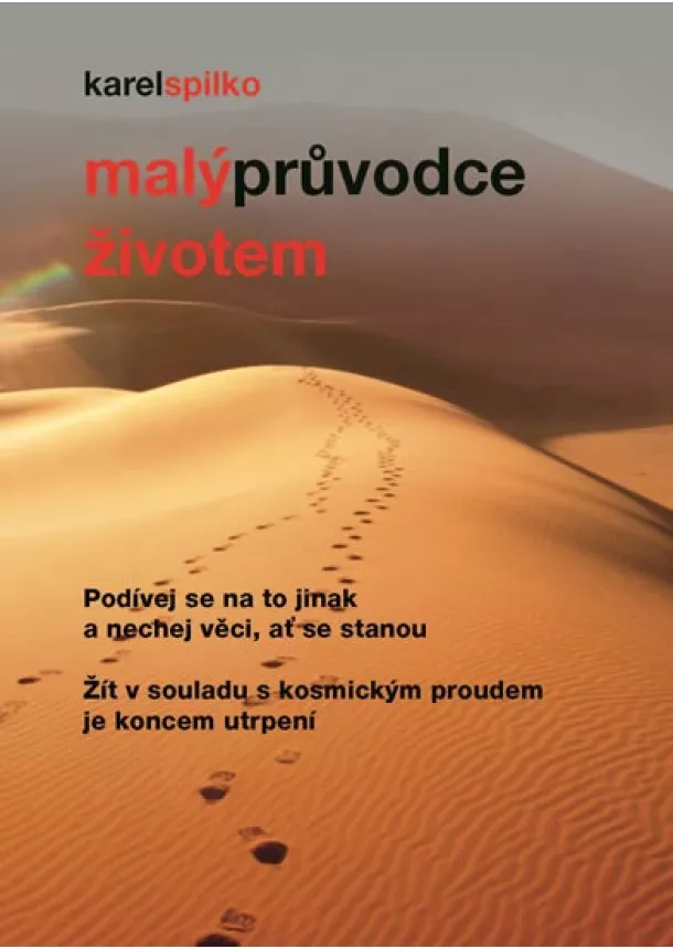 Karel Spilko - Malý průvodce životem