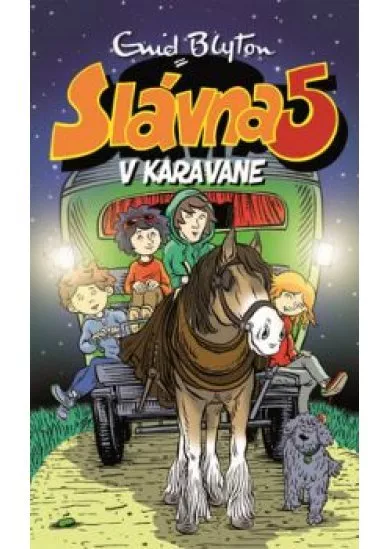 Slávna 5 v karavane