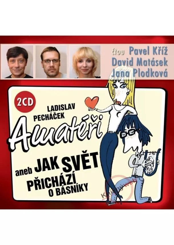 Ladislav Pecháček - Amatéři aneb Jak svět přichází o básníky - KNP-2 CD