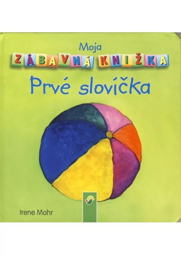 Irene Mohr - Moja zábavná knižka - Prvé slovíčka