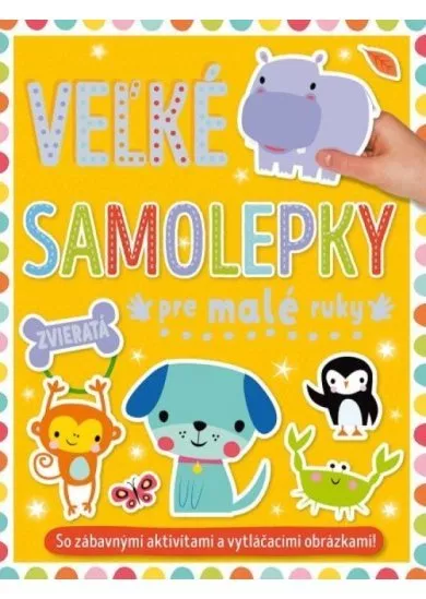 Zvieratá - Veľké samolepky pre malé ruky